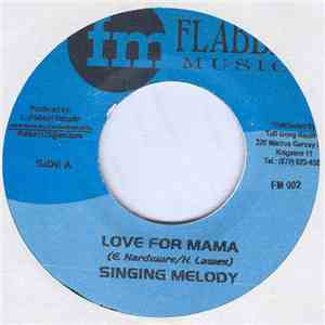 Singing Melody - Love For Mama