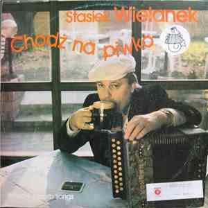 Stasiek Wielanek - Chodź Na Piwko