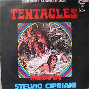 Stelvio Cipriani - Tentacles (Original Soundtrack)