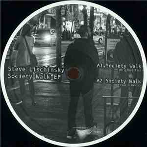 Steve Lischinsky - Society Walk E.P.