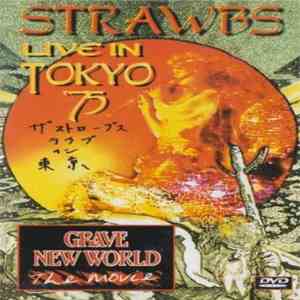 Strawbs - Live In Tokyo 75 / Grave New World The Movie