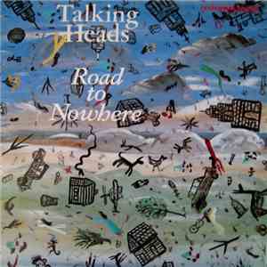 Talking Heads - Road To Nowhere