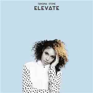 Tangina Stone - Elevate