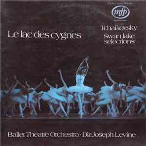 Tchaikovsky, Ballet Theatre Orchestra Conductor Joseph Levine - Le Lac Des  ...