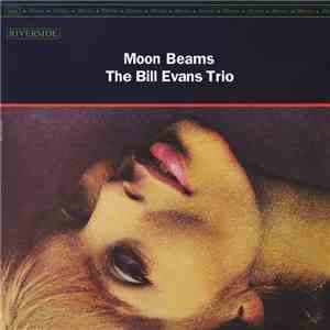 The Bill Evans Trio - Moon Beams