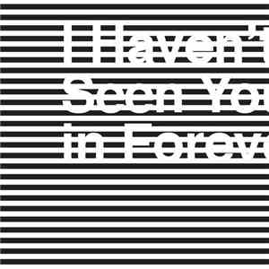 They Might Be Giants - I Haven't Seen You in Forever