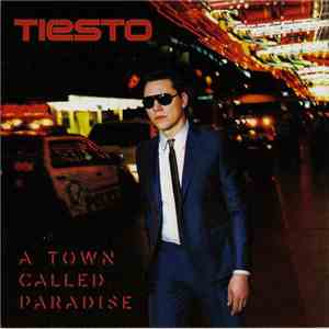 Tiësto - A Town Called Paradise