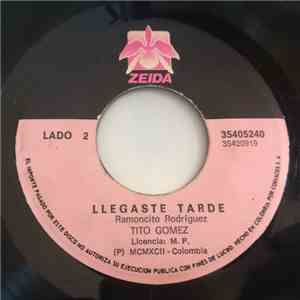 Tito Gomez  - Tito Rojas / Tito Gomez  - Dejala / Llegaste Tarde