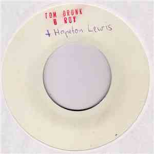 U - Roy & Hopeton Lewis / Nora Dean - Tom Drunk / Angie La La