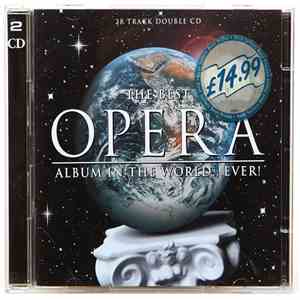 Various - The Best Opera Album In The World...Ever