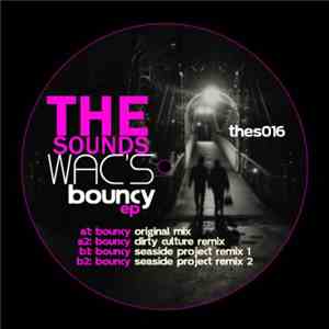 Wac's - Bouncy EP