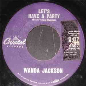 Wanda Jackson - Let's Have A Party / Cool Love