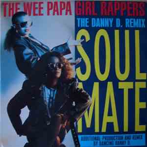 Wee Papa Girl Rappers - Soulmate (Remix)