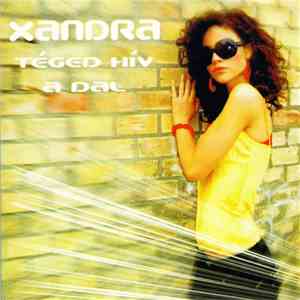 Xandra - Téged Hív A Dal