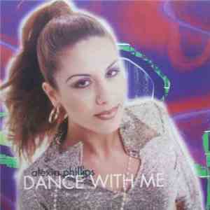 Alexia Phillips - Dance With Me