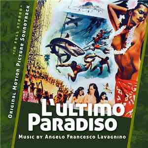Angelo Francesco Lavagnino - L’Ultimo Paradiso (Original Motion Picture Soundtrack »In Full Stereo«)