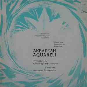 Aquareli - Акварели