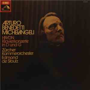 Arturo Benedetti Michelangeli, Zürcher Kammerorchester, Edmond De Stoutz - Haydn - Klavierkonzerte In D Und G