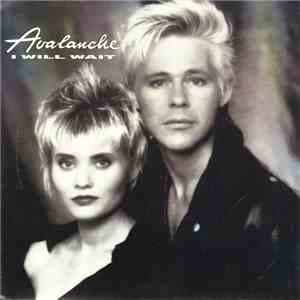 Avalanche - I Will Wait
