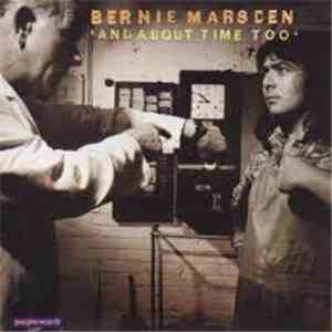 Bernie Marsden - And About Time Too
