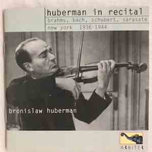 Bronislaw Huberman - Huberman In Recital