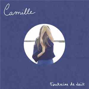 Camille - Fontaine De Lait