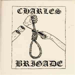 Charles Brigade - Amici Di Nessuno