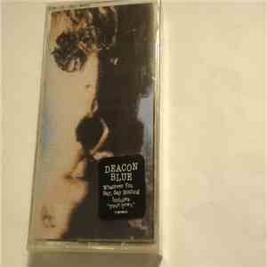 Deacon Blue - Whatever You Say, Say Nothing