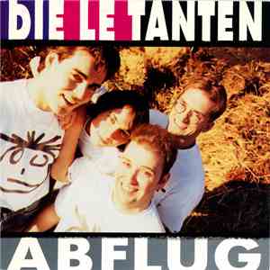 Die Le Tanten - Abflug