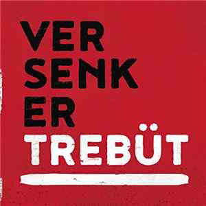 Die Versenker - Trebüt