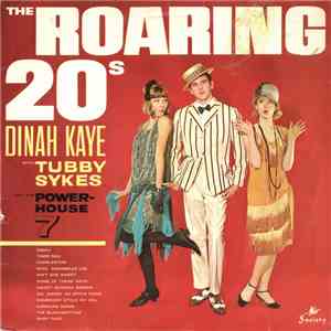 Dinah Kaye With Tubby Sykes And The Power-House 7 - The Roaring 20s