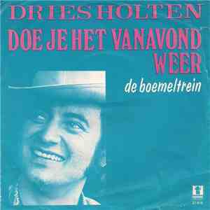 Dries Holten - Doe Je Het Vanavond Weer