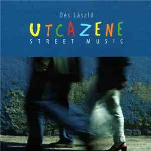 Dés László - Utcazene (Street Music)