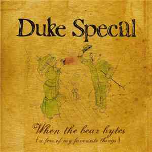 Duke Special - When The Bear Bytes