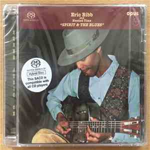 Eric Bibb And Needed Time - Spirit & The Blues