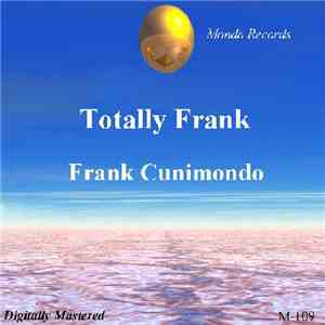Frank Cunimondo - Totally Frank