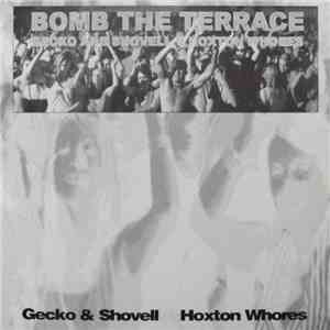 Gecko & Shovell vs. Hoxton Whores - Bomb The Terrace