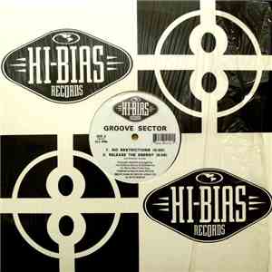 Groove Sector , F.U.S.E., Texas Audio - No Restrictions / Release The Energy / F.U. / Assassin