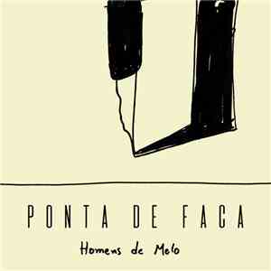 Homens de Melo - Ponta de Faca