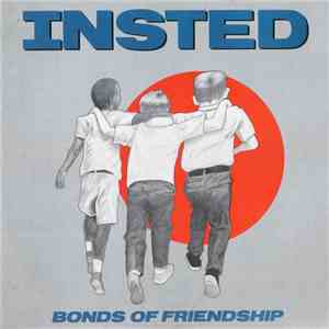 Insted - Bonds Of Friendship
