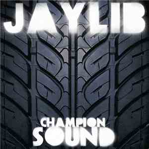 Jaylib - Champion Sound