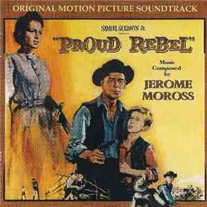 Jerome Moross - The Proud Rebel