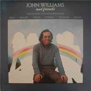 John Williams  - John Williams And Friends