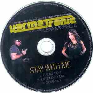 Karmatronic Featuring Lexa Michelle - Stay With Me