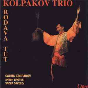 Kolpakov Trio - Rodava Tut