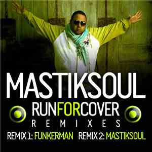 Mastiksoul - Run For Cover 2010 Remixes