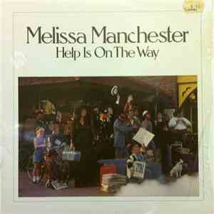 Melissa Manchester - Help Is On The Way