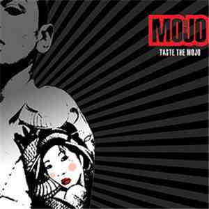 Mojo Project - Taste The Mojo