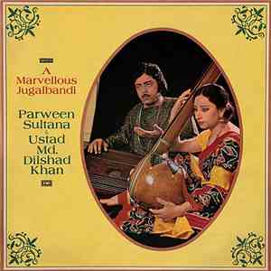 Parween Sultana & Ustad Md. Dilshad Khan - A Marvellous Jugalbandi