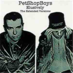 Pet Shop Boys - Elusively - The Extended Versions
